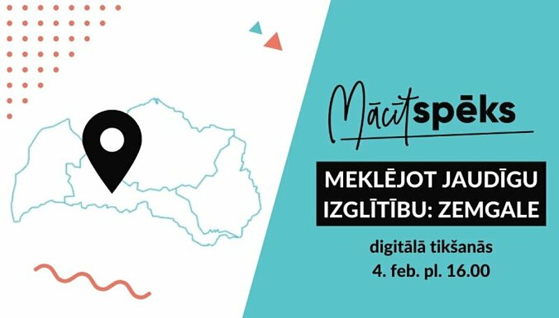 Skolotāju izglītības projekts "Mācītspēks" aicina uz diskusiju "Meklējot jaudīgu izglītību: Zemgale"