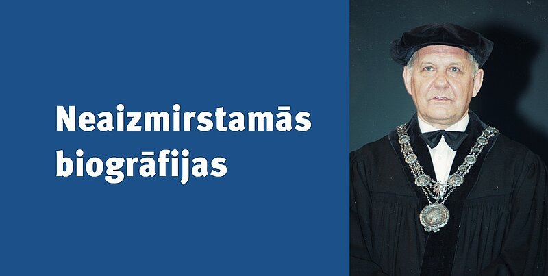 NEAIZMIRSTAMĀS BIOGRĀFIJAS. Laiki mainās - rektors paliek