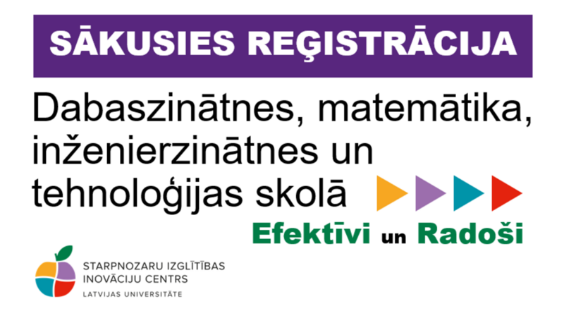 Aicina reģistrēties dabaszinātņu, matemātikas, inženierzinātņu un tehnoloģiju skolotāju konferencei